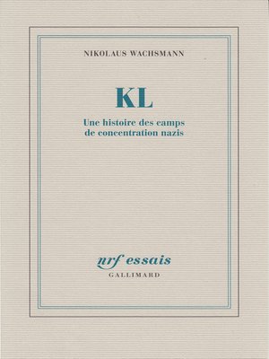 cover image of KL. Une histoire des camps de concentration nazis